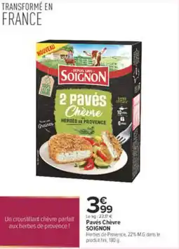 Carrefour SOIGNON Pavés Chèvre offre