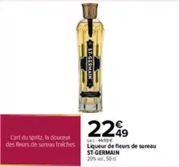 Carrefour ST-GERMAIN Liqueur de fleurs de sureau offre