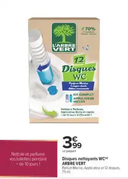 Carrefour ARBRE VERT Disques nettoyants WC offre