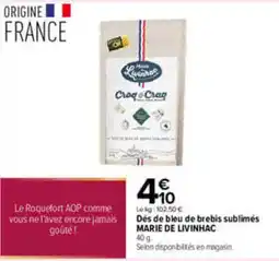 Carrefour MARIE DE LIVINHAC Dés de bleu de brebis sublimés offre