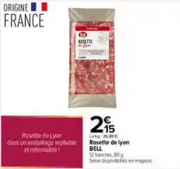 Carrefour BELL Rosette de lyon offre