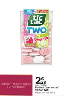 Carrefour TIC TAC TWO offre