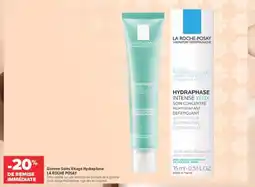 Carrefour maPara parapharmacie LA ROCHE-POSAY HYDRAPHASE INTENSE YEUX offre