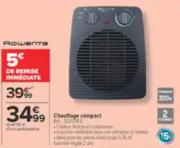 Carrefour Rowenta Chauffage compact offre