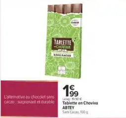 Carrefour ABTEY Tablette en Choviva offre