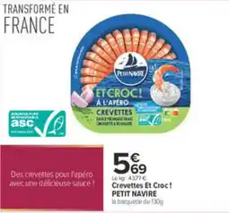 Carrefour PETIT NAVIRE Crevettes Et Croc! offre
