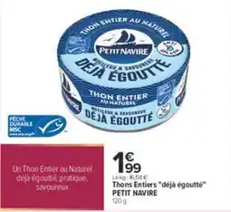 Carrefour PETIT NAVIRE Thon Entier au Naturel offre