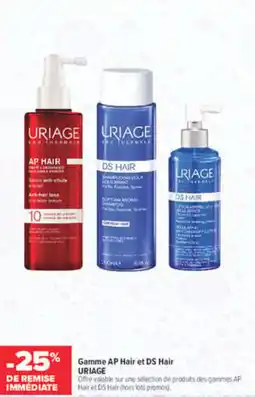 Carrefour maPara parapharmacie Uriage gamme ap hair et d5 hair offre