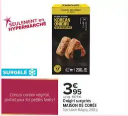 Carrefour MAISON DE CORÉE Onigiri offre
