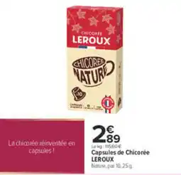 Carrefour Leroux Capsules de Chicorée offre