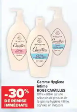 Carrefour maPara parapharmacie Roge cavailles gamme hygiene intime offre