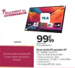 Carrefour Logicom Ecran tactile PC portable 15" offre