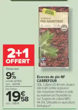 Carrefour CARREFOUR Ecocres de pin NF offre