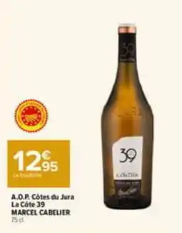 Carrefour Market MARCEL CABELIER La Côte 39 offre