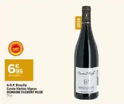 Carrefour Market DOMAINE FLORENT RUDE Brouilly offre