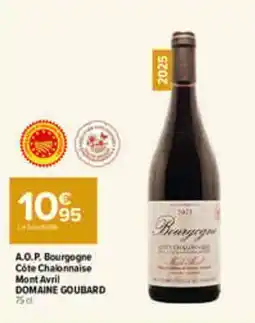 Carrefour Market Domaine goubard bourgogne cote chalonnaise mont avril offre