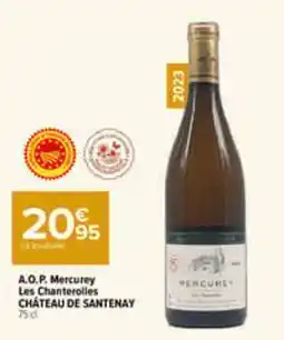 Carrefour Market Château de santenay mercurey les chanterolles offre