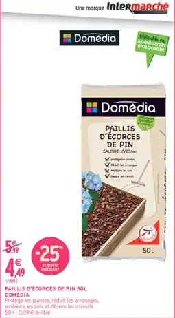 Intermarché Contact Domédia Paillis d'écorces de pin offre