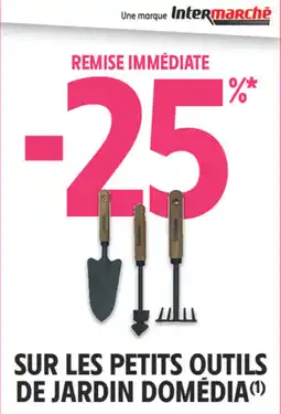 Intermarché Contact DOMÉDIA Petits outils de jardin offre