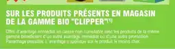 E.Leclerc Cilipper Sur les produits présents en magasin de la gamme bio offre