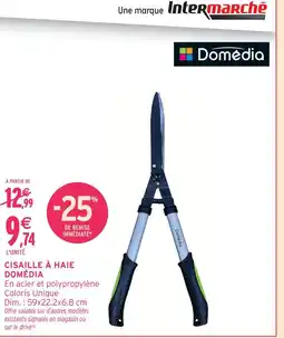 Intermarché Domedia cisaille à haie offre