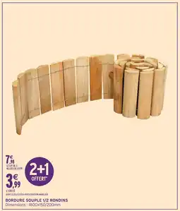 Intermarché Bordure souple 1/2 rondins offre