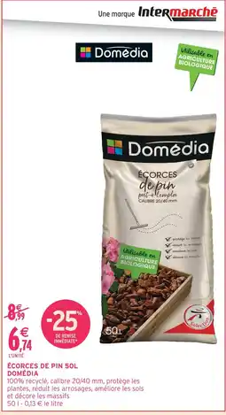 Intermarché Domédia écorces de pin 50l offre