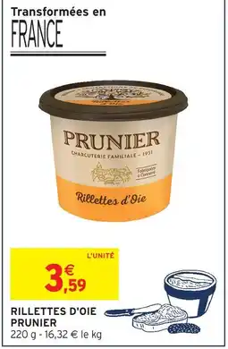 Intermarché Hyper Prunier rillettes d'oie offre