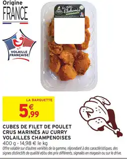 Intermarché Hyper Volailles champenoises cubes de filet de poulet crus marinés au curry offre