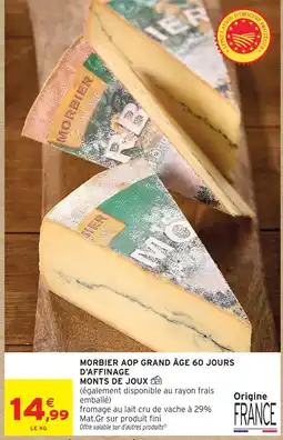 Intermarché Hyper Monts de joux morbier aop grand âge 60 jours d'affinage offre