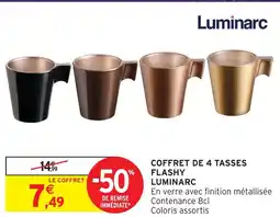 Intermarché Hyper Luminarc coffret de 4 tasses flashy offre