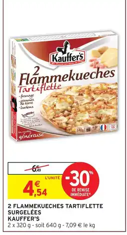 Intermarché Hyper Kauffer's 2 flammekueches tartiflette surgelées offre