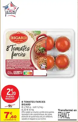 Intermarché Hyper Bigard 8 tomates farcies offre