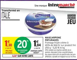 Intermarché Hyper Pâturages mascarpone offre
