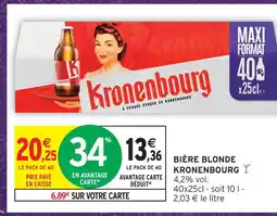 Intermarché Hyper Kronenbourg bière blonde offre