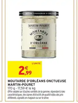 Intermarché Hyper Martin pouret moutarde d'orléans onctueuse offre