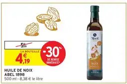 Intermarché Hyper Abel 1898 huile de noix offre