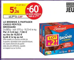 Intermarché Hyper Brossard le brownie à partager choco pépites offre