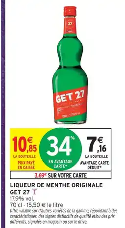 Intermarché Hyper Get 27 liqueur de menthe originale offre