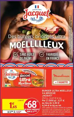 Intermarché Hyper Jacquet burger ultra moelleux x4 brioché offre