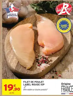 Intermarché Hyper Filet de poulet label rouge igp offre