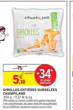 Intermarché Hyper Champiland girolles entières surgelées offre