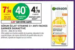 Intermarché Hyper Garnier skinactive sérum éclat vitamine c+ anti-taches skinactive offre