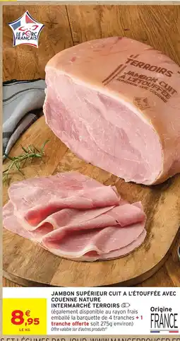 Intermarché Hyper Intermarché terroirs jambon supérieur cuit à l'étouffée avec couenne nature offre