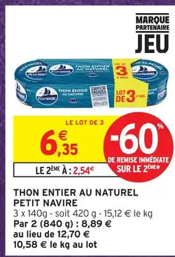 Intermarché Hyper Petit navire thon entier au naturel offre