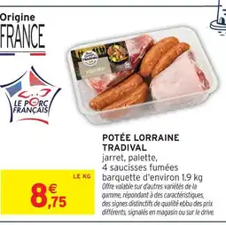Intermarché Hyper Tradival potée lorraine offre