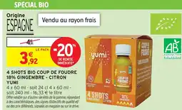 Intermarché Hyper Yumi 4 shots bio coup de foudre 18% gingembre - citron offre