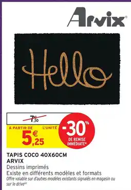 Intermarché Hyper Arvix tapis coco 40x60cm offre