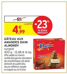Intermarché Hyper Daim almondy gâteau aux amandes offre