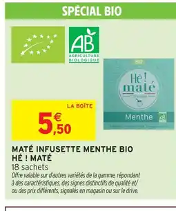 Intermarché Hyper Hé ! maté maté infusette menthe bio offre